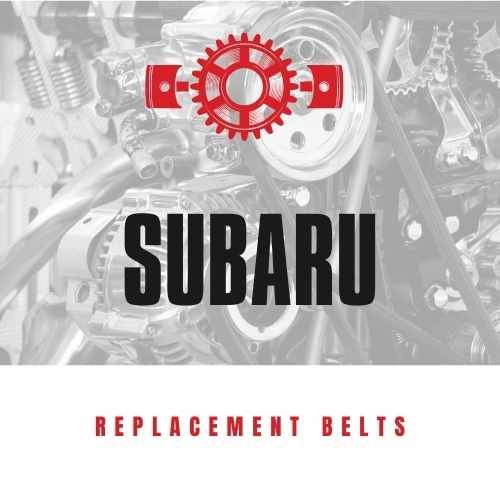 Replacement Belts for SUBARU vehicles
